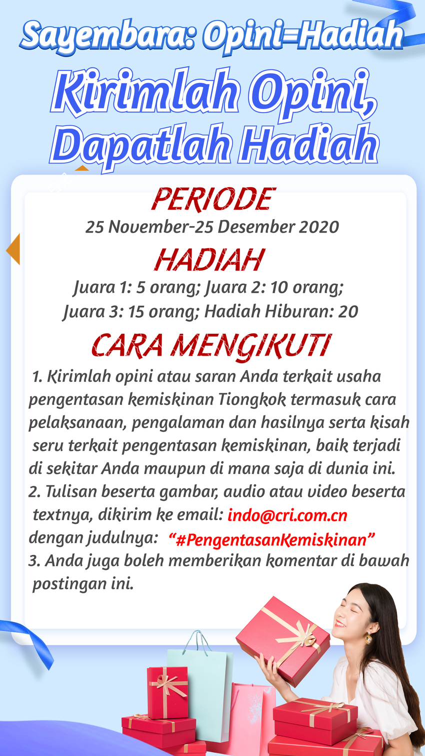 Sayembara: Opini=Hadiah      Kirimlah Opini, Dapatlah Hadiah