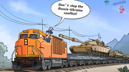 【Editorial Cartoon】Don’t stop the Russia-Ukraine conflict!