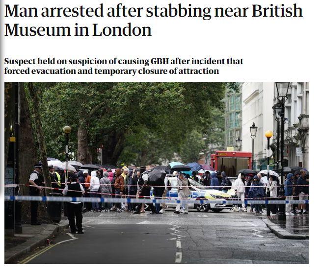 英国伦敦大英博物馆附近发生持械伤人事件 嫌犯被捕