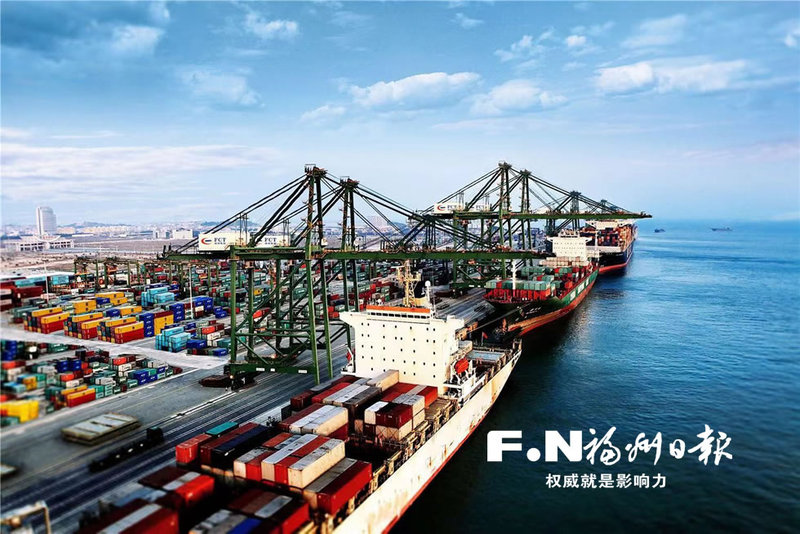 【要闻】【福州】【移动版】【Chinanews带图】福州自贸片区不断扩大对外开放 优化港口营商环境