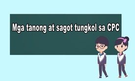 Mga tanong at sagot tungkol sa CPC